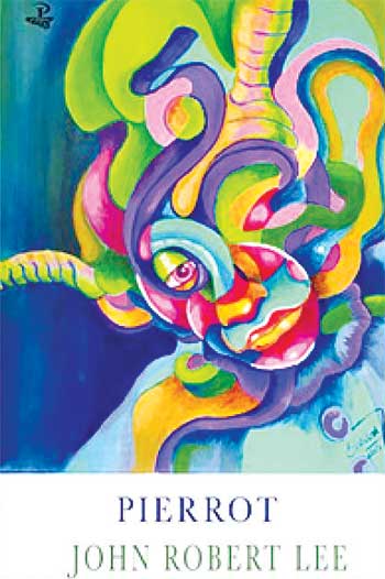 Image of Pierrot, new poetry collection by John Robert Lee