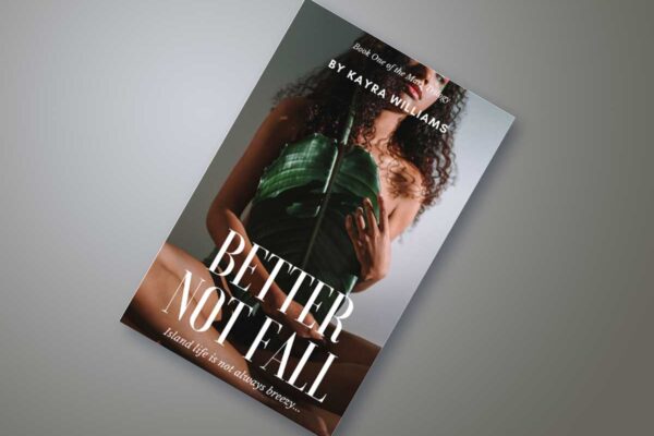 New Book ‘Better Not Fall’ by Kayra Williams