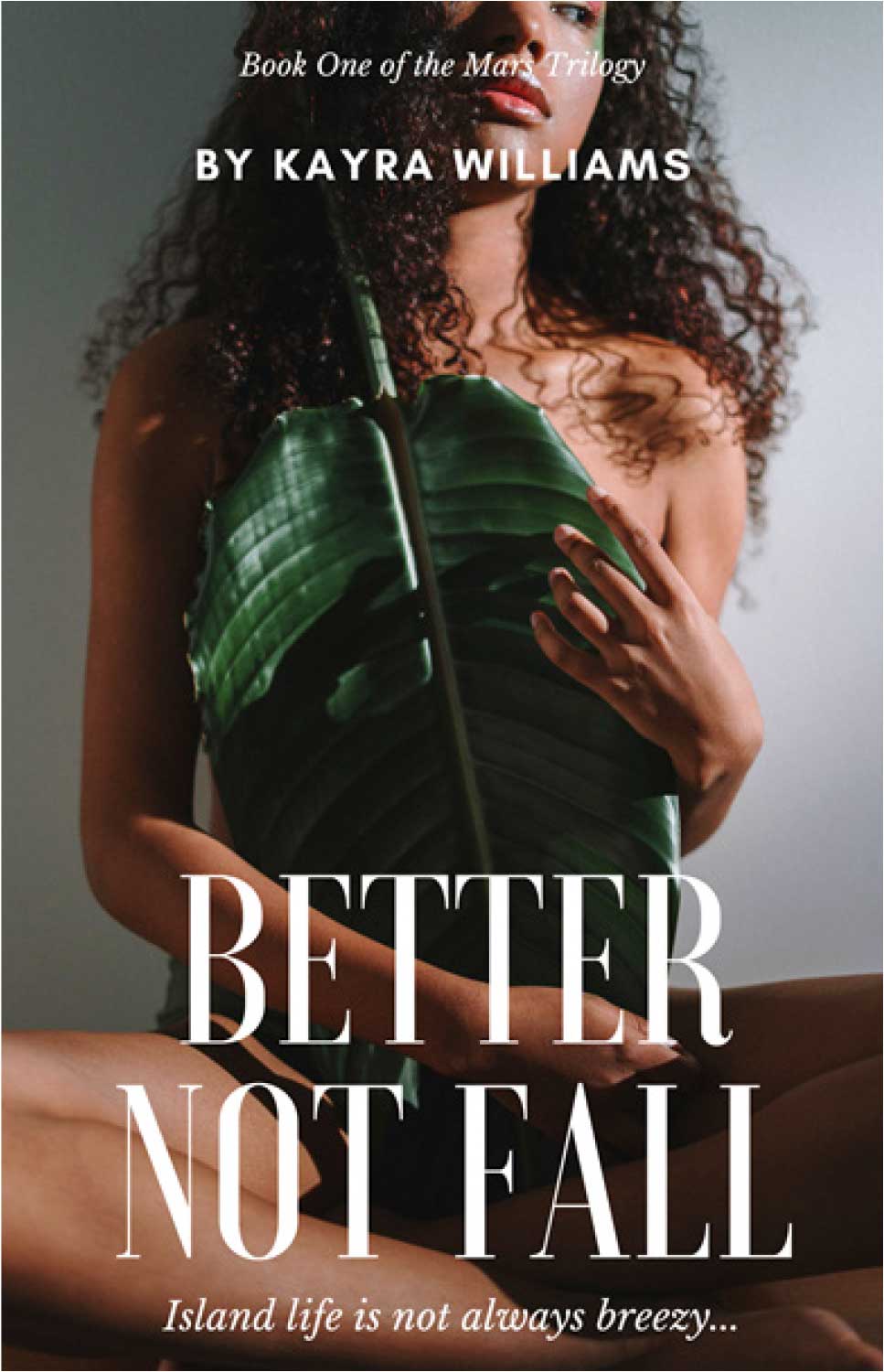 Cover of new Book ‘Better Not Fall’ by Kayra Williams 